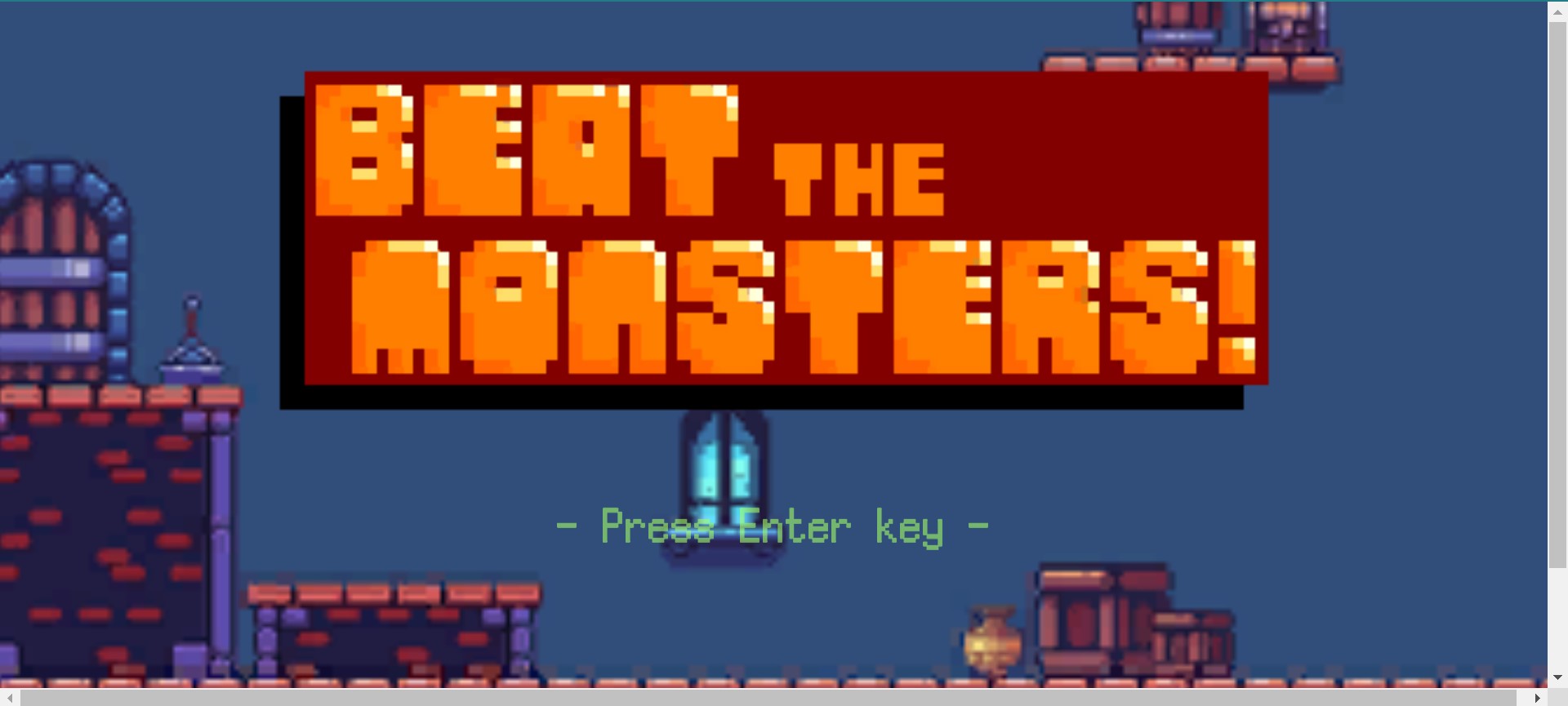 beat the monsters!
